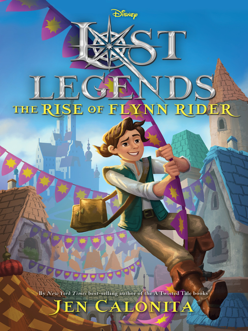 Title details for The Rise of Flynn Rider by Jen Calonita - Available